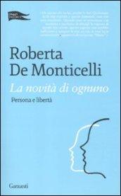 La novità di ognuno. Persona e libertà