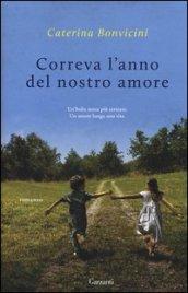 Correva l'anno del nostro amore