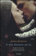 Il mio disastro sei tu