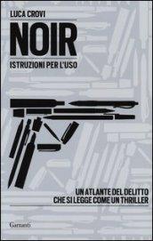 Noir. Istruzioni per l'uso