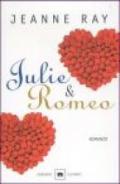 Julie & Romeo