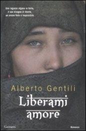 Liberami amore