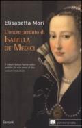 L'onore perduto di Isabella de' Medici