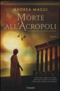 Morte all'Acropoli: Le indagini di Apollofane