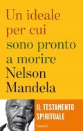 Un ideale per cui sono pronto a morire