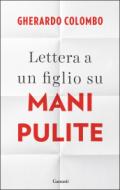 Lettera a un figlio su Mani pulite