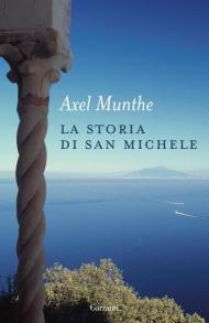 La storia di San Michele. Nuova ediz.