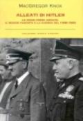 Alleati di Hitler. Le regie forze armate, il regime fascista e la guerra del 1940-1943