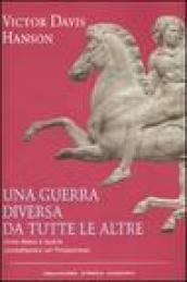 Una guerra diversa da tutte le altre. Come Atene e Sparta combattevano nel Peloponneso