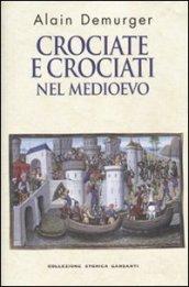 Crociate e crociati nel Medioevo