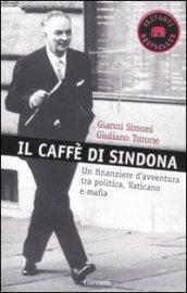 IL CAFFE'DI SINDONA. UN FINANZIERE