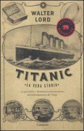 Titanic. La vera storia