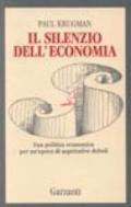 Il silenzio dell'economia. Una politica economica per un'epoca di aspettative deboli