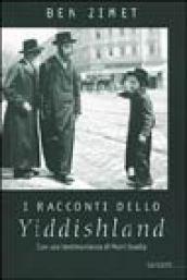 I racconti dello Yiddishland. Parole del popolo ebraico