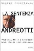La sentenza Andreotti. Politica, mafia e giustizia nell'Italia contemporanea