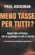 Meno tasse per tutti? Dagli USA all'Italia: chi ci guadagna e chi ci perde