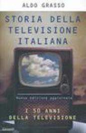 Storia della televisione italiana. I 50 anni della televisione