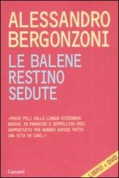 Le balene restino sedute. Con DVD