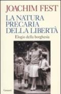 La natura precaria della libertà. Elogio della borghesia