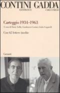 Carteggio 1934-1963. Con 62 lettere inedite