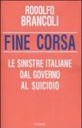 Fine corsa. Le sinistre italiane dal governo al suicidio