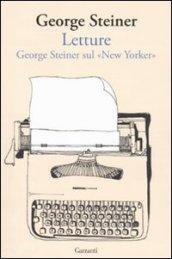 Letture. George Steiner sul «New Yorker»
