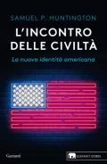 L' incontro delle civiltà. La nuova identità americana