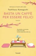 Basta un caffè per essere felici