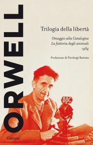 Trilogia della libertà: Omaggio alla Catalogna-La fattoria degli animali-1984