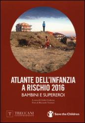 Atlante dell'infanzia a rischio 2016