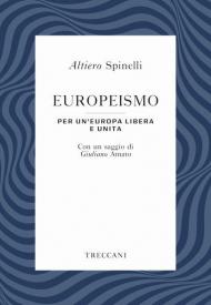 Europeismo. Per un'Europa libera e unita