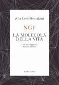 NGF. La molecola della vita