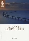 Treccani. Atlante geopolitico 2019