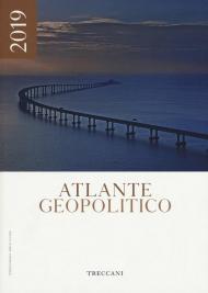 Treccani. Atlante geopolitico 2019