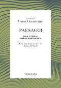 Paesaggi. Una storia contemporanea