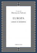 Europa. Luoghi della memoria