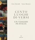 Cento luoghi di-versi. Un viaggio in Italia. Ediz. a colori