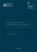 Storia della notte e destino delle comete. Gian Maria Tosatti. Ediz. italiana e inglese