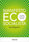 Manifesto ecosocialista. Un futuro di benessere per tutti