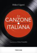 La canzone italiana. Storia, storie, protagonisti