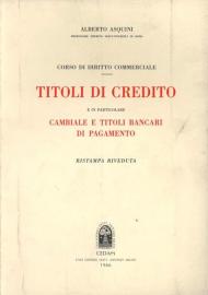 Corso di diritto commerciale. Titoli di credito