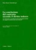 La conclusione del contratto secondo il diritto tedesco. Con attenzione ai problemi internazionalprivatistici nei rapporti commerciali italo-tedeschi