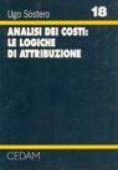 Analisi dei costi: le logiche di attribuzione