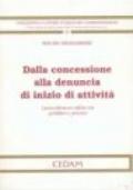 Dalla concessione alla denuncia di inizio di attività. I procedimenti edilizi tra pubblico e privato