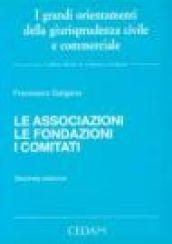 Le associazioni. Le fondazioni. I comitati