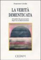 La verità dimenticata. Attualità dei presocratici dopo la secolarizzazione