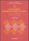 Conoscere e rappresentare la città. Ambiente urbano tra architettura e psicologia