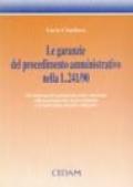 Le garanzie del procedimento amministrativo nella Legge 214/90. Gli orientamenti giurisprudenziali e dottrinali sulla partecipazione al procedimento...