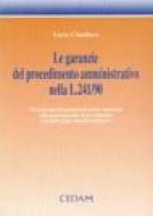 Le garanzie del procedimento amministrativo nella Legge 214/90. Gli orientamenti giurisprudenziali e dottrinali sulla partecipazione al procedimento...