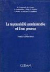 La responsabilità amministrativa ed il suo processo. Con un'appendice normativa